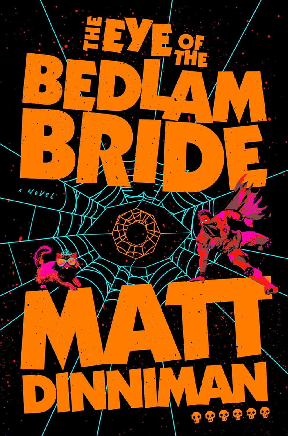The Eye of the Bedlam Bride (Hardcover)
