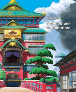 Studio Ghibli HC Architecture in Animation