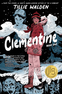 Clementine GN Book One by Tillie Walden