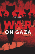 War on Gaza TP Joe Sacco