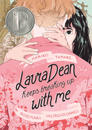 Laura Dean Keeps Breaking Up with Me GN Mariko Tamaki