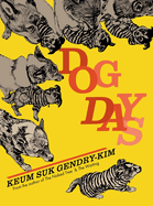 Dog Days GN by Keum Suk Gendry-Kim