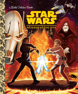 Star Wars: Revenge of the Sith (Little Golden Book)