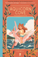 Aquicorn Cove HC by K. O'Neill