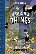 Hearing Things: Toon Level 2 by Ben Sears