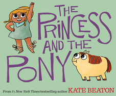 The Princess and the Pony HC Kate Beaton