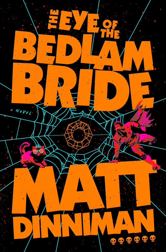 The Eye of the Bedlam Bride (Hardcover)