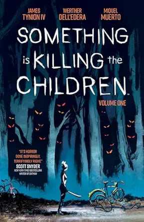 Something is Killing the Children Vol. 1