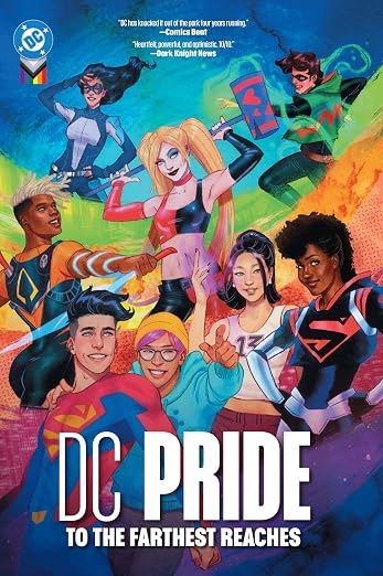 DC PRIDE TO THE FARTHEST REACHES HC