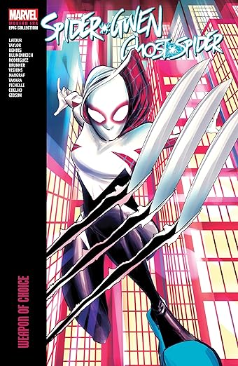 Spider-Gwen: Ghost-Spider Modern Era Epic Collection: Weapon Of Choice