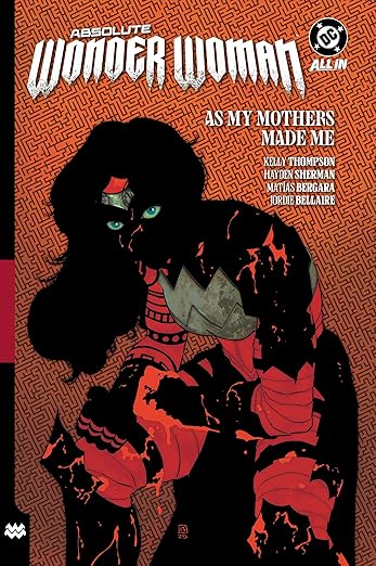 ABSOLUTE WONDER WOMAN TP VOL 02 AS MY MOTHERS MADE ME