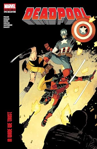 Deadpool Modern Era Epic Collection: In Wade We Trust