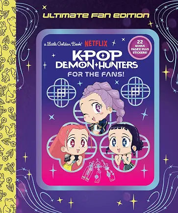 For the Fans!: Ultimate Fan Edition Little Golden Book (KPop Demon Hunters)