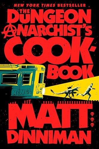 The Dungeon Anarchist's Cookbook (Hardcover)