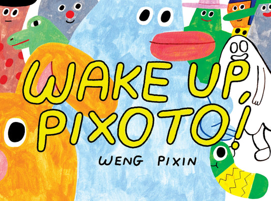 Wake Up Pixoto! GN Weng Pixin