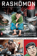 Rashomon & Seventeen Other Stories by Ryunosuke Akutagawa (Penguin Classics Deluxe Edition)