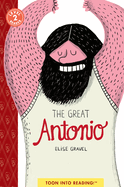The Great Antonio: Toon Level 2 by Elise Gravel