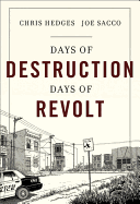 Days of Destruction, Days of Revolt SC by Joe Sacco & Chris Hedges