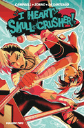 I Heart Skull-Crusher! TP Vol. 2