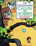 Calvin & Hobbes SC The Indispensable Calvin and Hobbes: A Calvin and Hobbes Treasury Volume