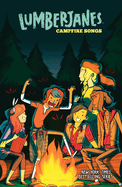 Lumberjanes TP Campfire Songs
