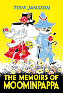 The Memoirs of Moominpappa (Moomin Chapter Books #3)