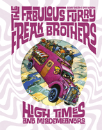 Fabulous Furry Freak Brothers HC High Times and Misdemeanors (Freak Brothers Follies)