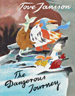 Moomin HC The Dangerous Journey: A Tale of Moomin Valley
