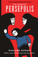 The Complete Persepolis GN by Marjane Satrapi Volumes 1 and 2