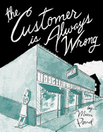 The Customer Is Always Wrong HC by Mimi Pond