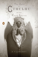 The Call of Cthulhu and Other Weird Stories by H.P. Lovecraft (Penguin Classics Deluxe Edition)
