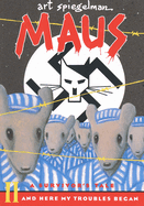 Maus II: A Survivor's Tale by Art Spiegelman (And Here My Troubles Began)