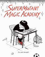 Supermutant Magic Academy GN Jillian Tamaki