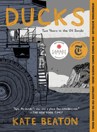 Ducks: Two Years in the Oil Sands GN Kate Beaton