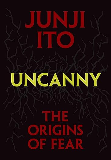 Uncanny: The Origins of Fear