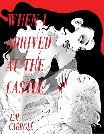 WHEN I ARRIVED AT THE CASTLE OGN (MR)